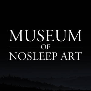 Museum of NoSleep Art