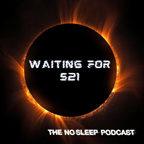 NoSleep Podcast Waiting for Season 21 – Part 1