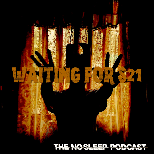 NoSleep Podcast Waiting for Season 21 – Part 2